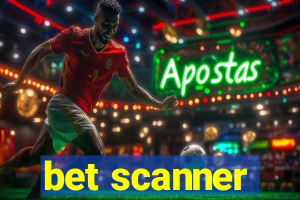 bet scanner